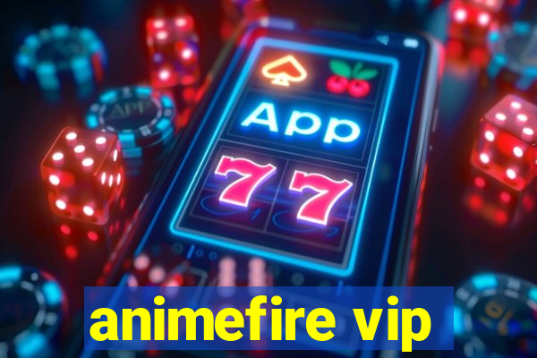 animefire vip